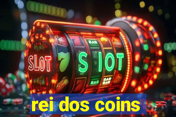 rei dos coins