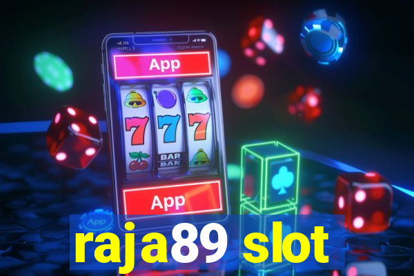 raja89 slot