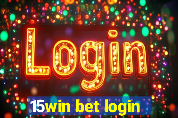 15win bet login