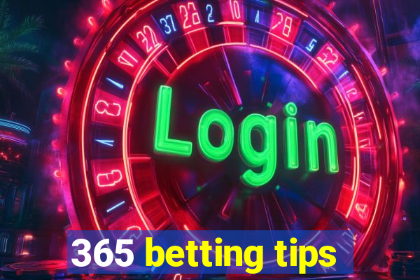 365 betting tips