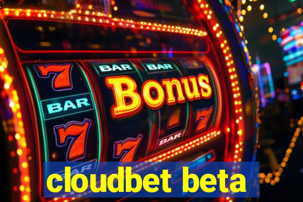 cloudbet beta