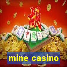 mine casino