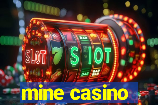 mine casino