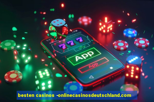 besten casinos -onlinecasinosdeutschland.com