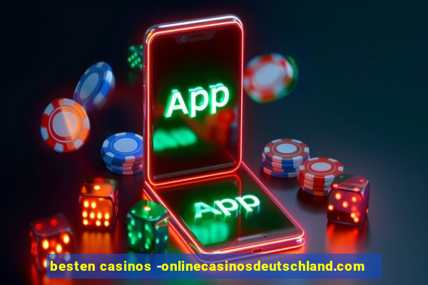 besten casinos -onlinecasinosdeutschland.com