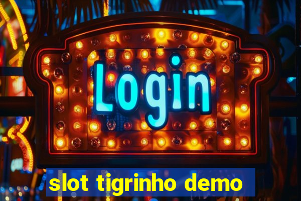 slot tigrinho demo