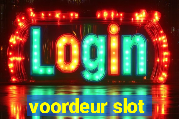 voordeur slot