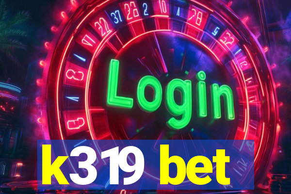 k319 bet