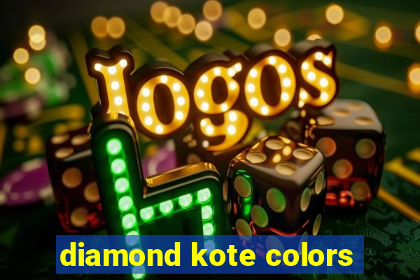 diamond kote colors