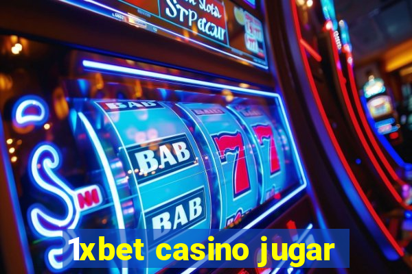 1xbet casino jugar