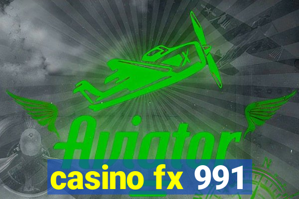 casino fx 991