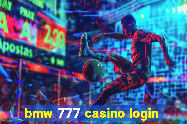 bmw 777 casino login