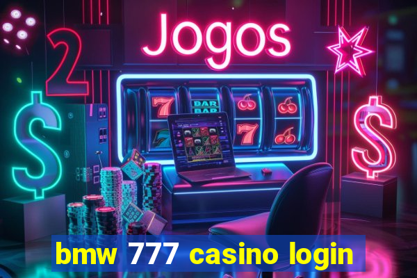 bmw 777 casino login