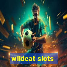 wildcat slots