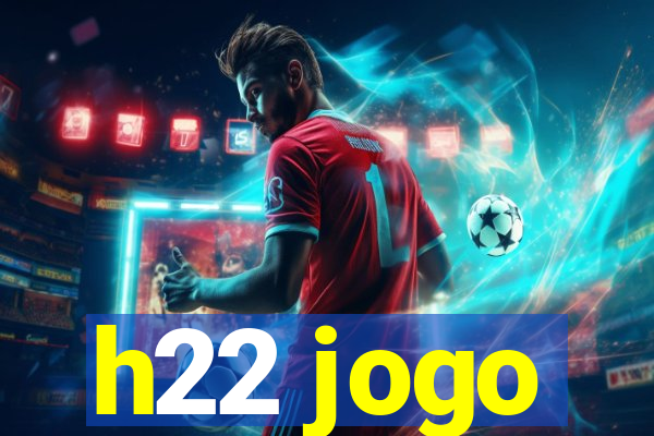 h22 jogo