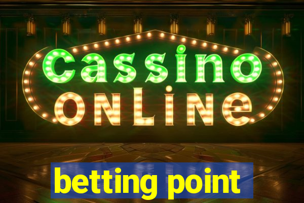 betting point