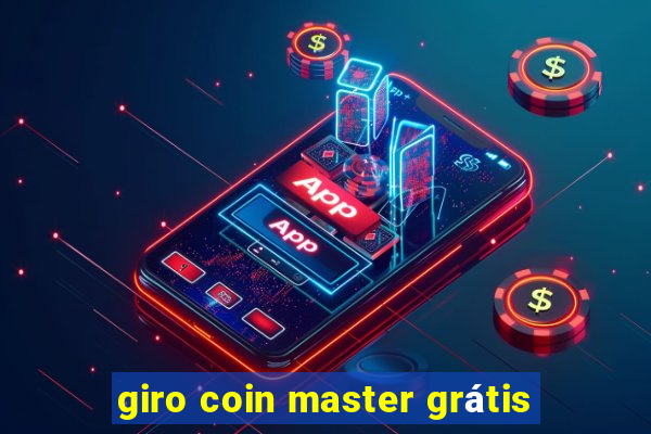 giro coin master grátis