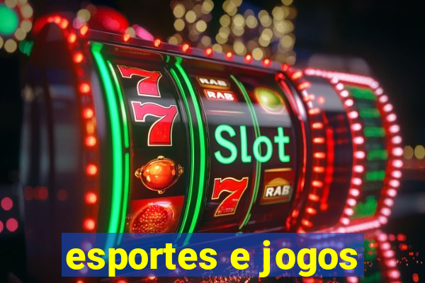 esportes e jogos