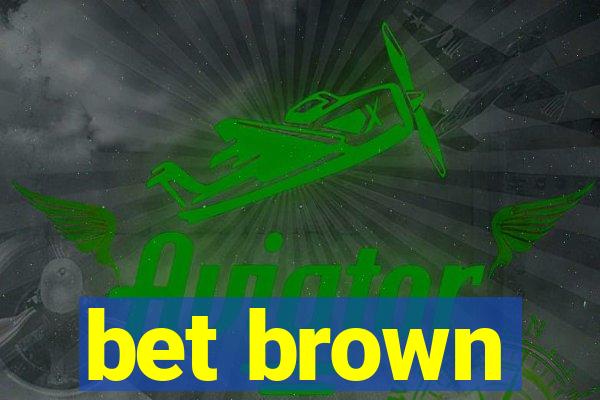 bet brown