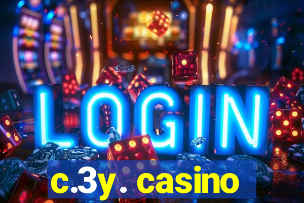 c.3y. casino