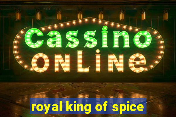 royal king of spice