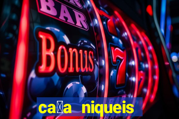 ca莽a niqueis gratis jogar