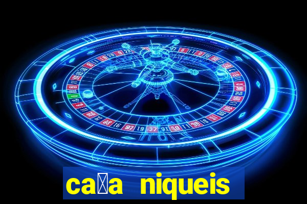 ca莽a niqueis gratis jogar