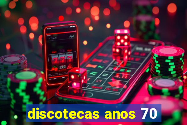 discotecas anos 70