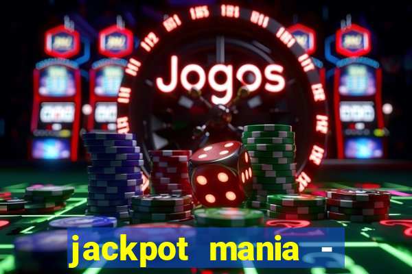 jackpot mania - vegas slots