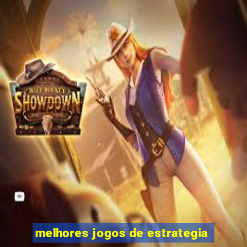 melhores jogos de estrategia