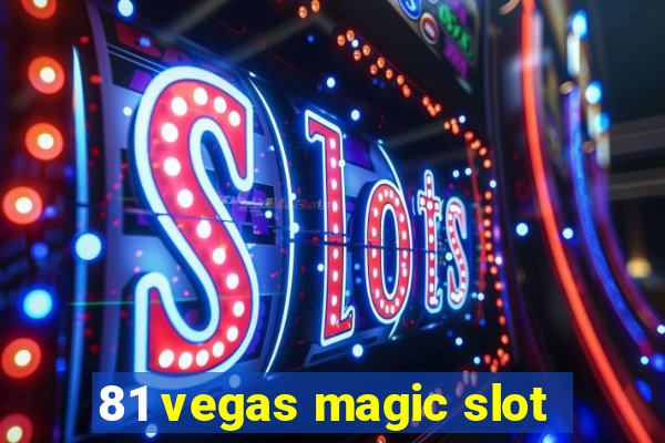 81 vegas magic slot