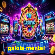 gaiola mental