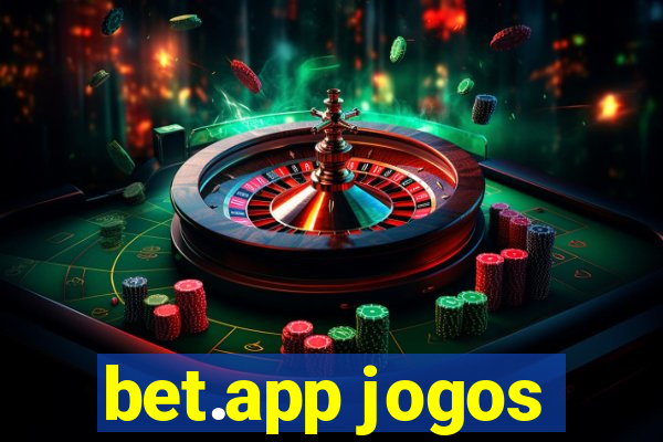 bet.app jogos