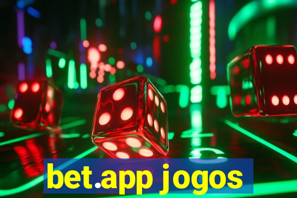 bet.app jogos