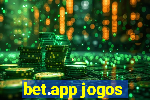 bet.app jogos