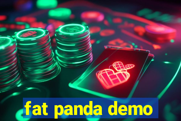 fat panda demo