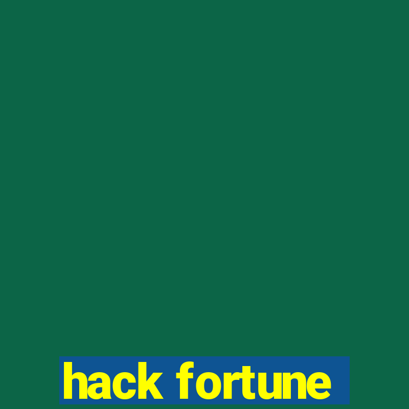 hack fortune