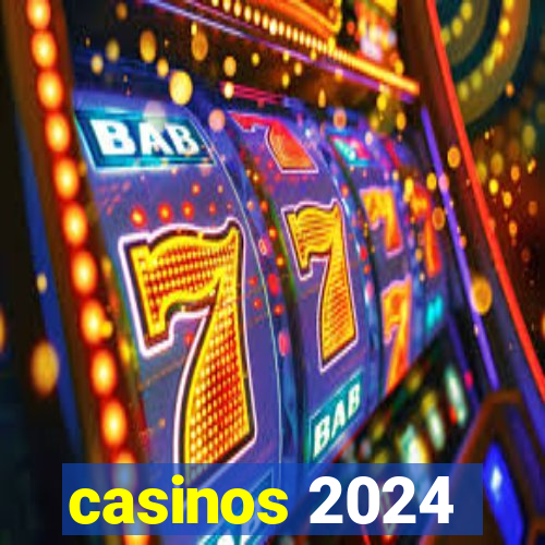 casinos 2024