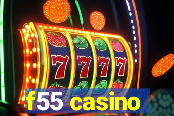 f55 casino