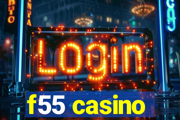 f55 casino