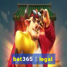 bet365 茅 legal