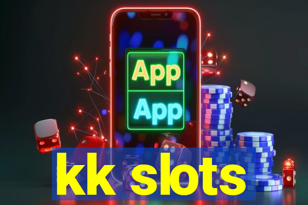 kk slots