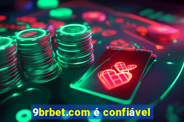 9brbet.com é confiável