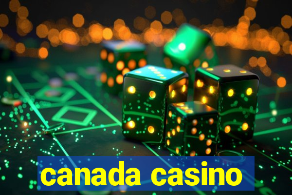 canada casino