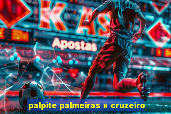 palpite palmeiras x cruzeiro