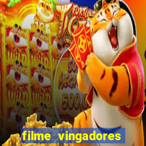 filme vingadores completo dublado