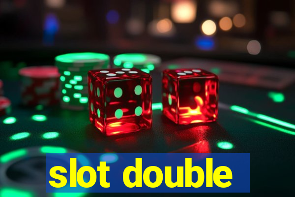 slot double