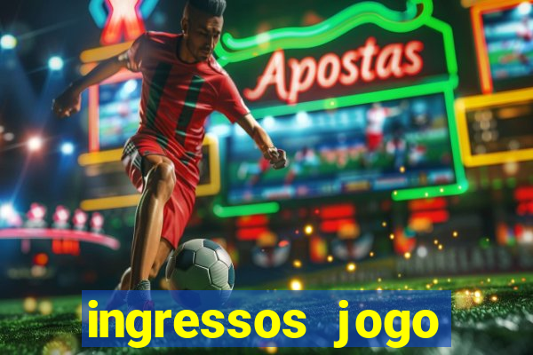 ingressos jogo paris saint germain