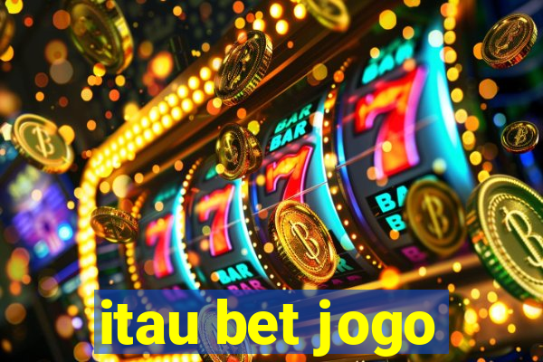 itau bet jogo