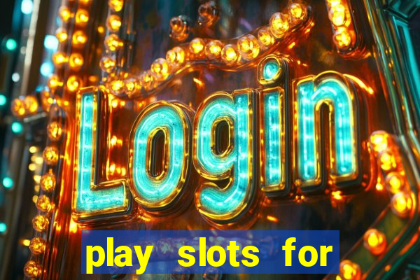 play slots for free no download